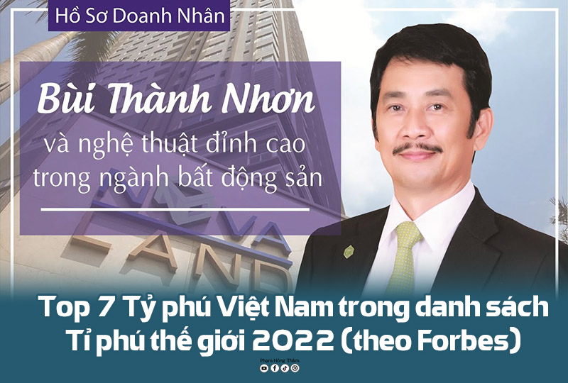 7 tỷ phú giàu nhất Việt Nam năm 2022 theo Forbes 6